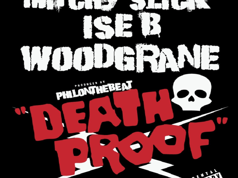 Death Proof (feat. Ise B and Woodgrane) - Single