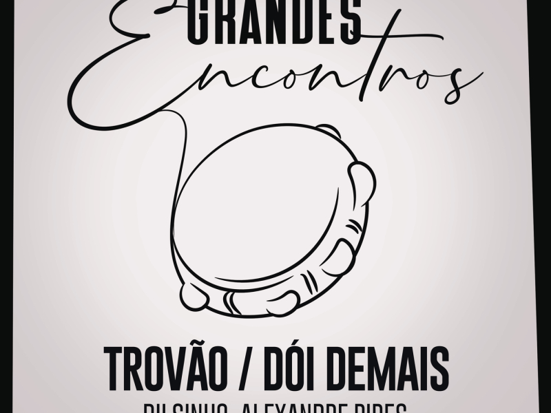 Trovão / Dói Demais