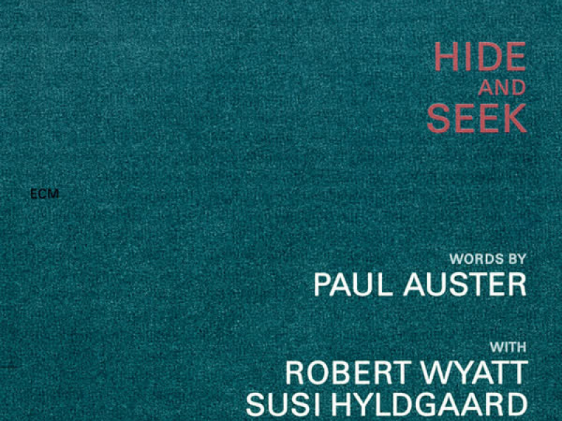 Michael Mantler / Paul Auster: Hide And Seek