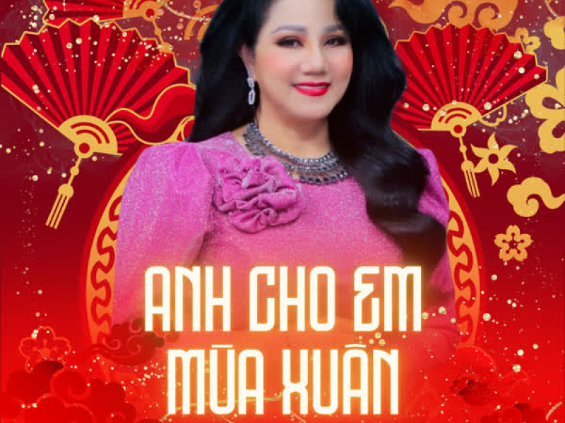 Anh Cho Em Mùa Xuân (Single)
