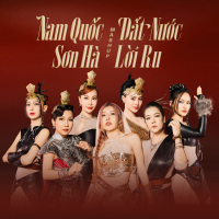 Mashup: Nam Quốc Sơn Hà & Đất Nước Lời Ru (Single)