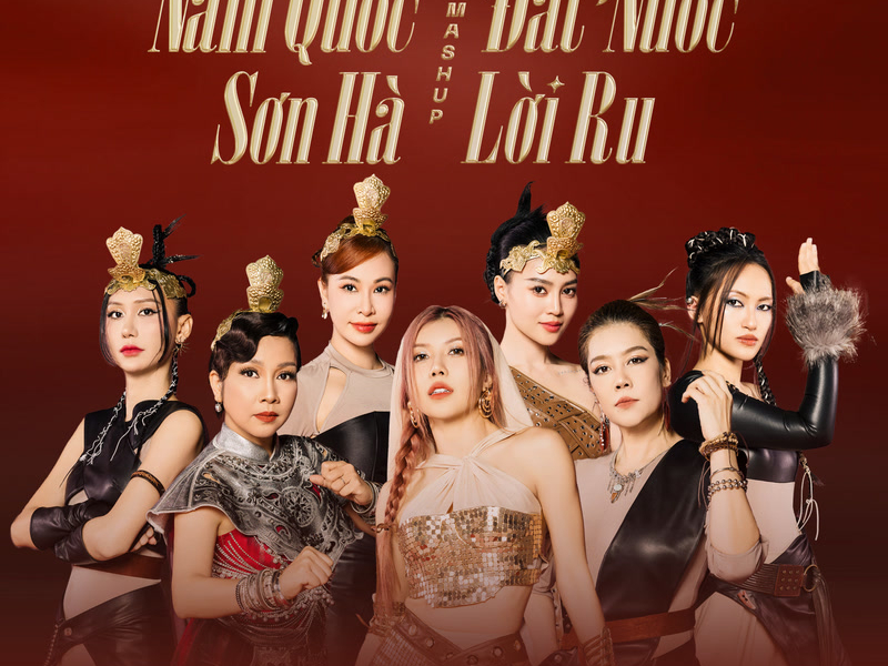 Mashup: Nam Quốc Sơn Hà & Đất Nước Lời Ru (Single)