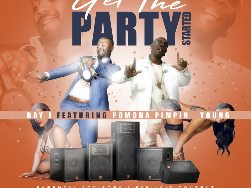 Get the Party Started (feat. Pomona Pimpin Young)