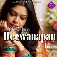 Yeh Mera Deewanapan Hai (Single)
