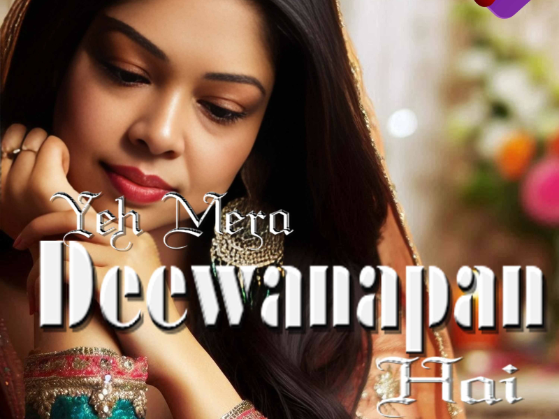 Yeh Mera Deewanapan Hai (Single)