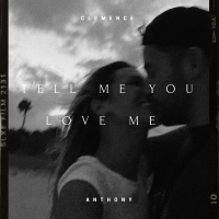 Tell Me You Love Me (Single)