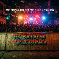 ELA BROTOU NO BAILE DO PANTA (Single)