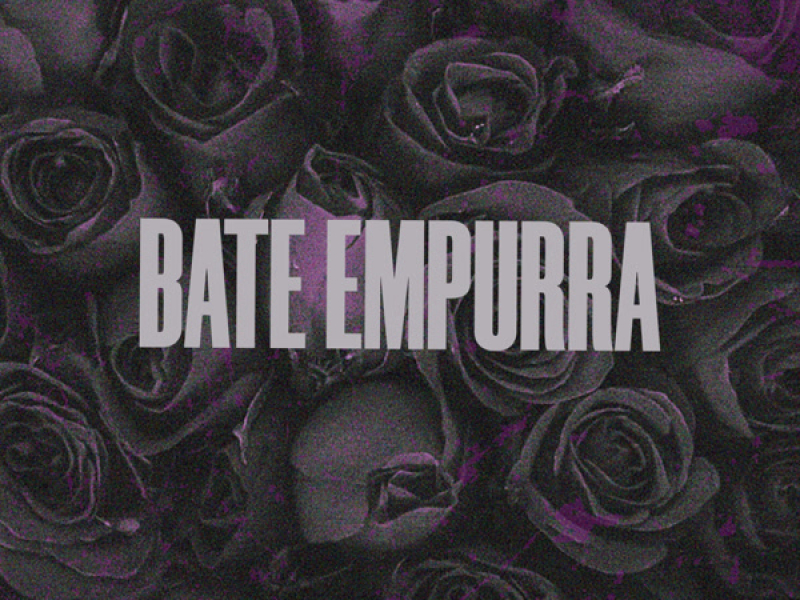 BATE EMPURRA (Single)