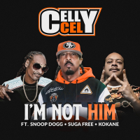 I'm Not Him (feat. Snoop Dogg, Suga Free & Kokane)