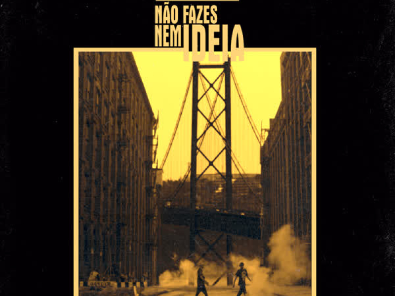 Não Fazes Nem Ideia (Single)