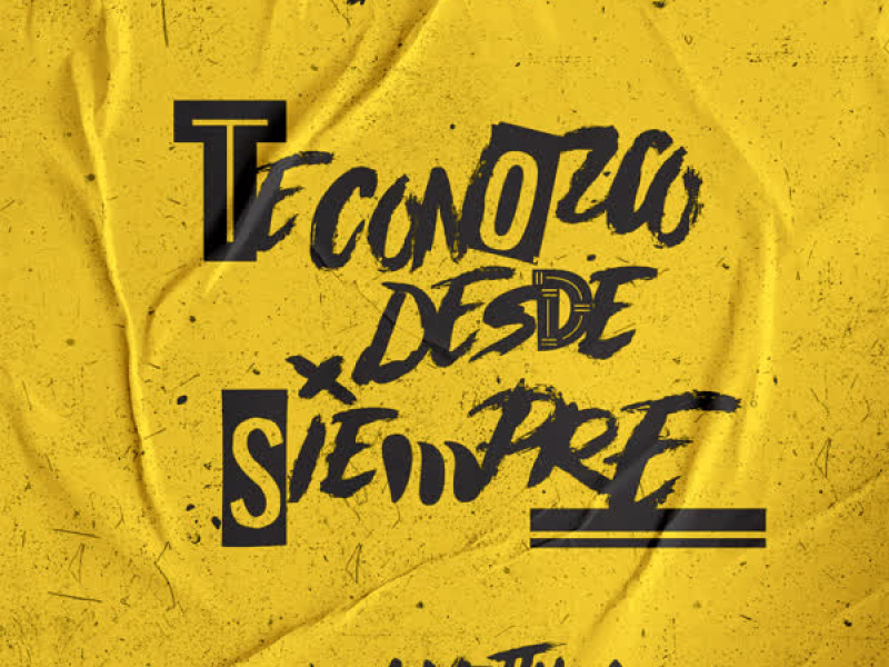 Te Conozco Desde Siempre (Single)