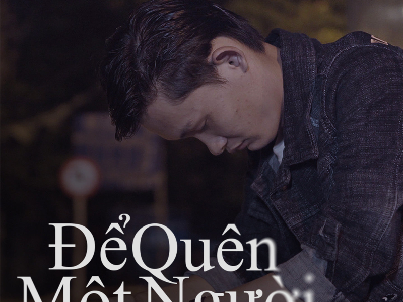 Để Quên Một Người (Single)