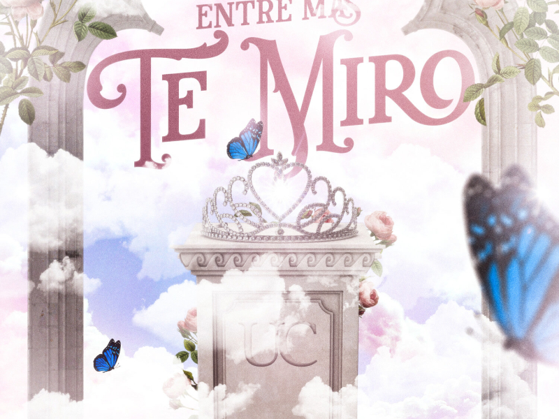 Entre Mas Te Miro (Single)