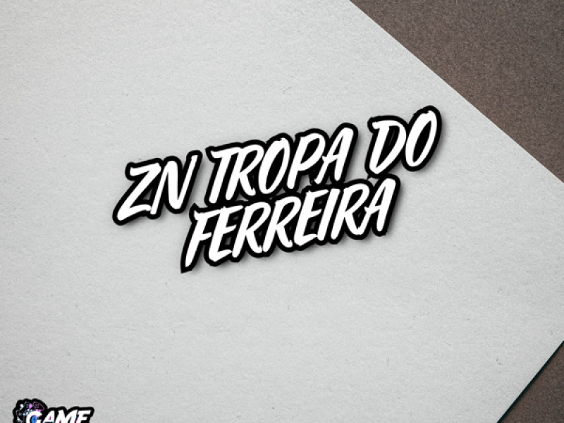 Zn Tropa Do Ferreira (Single)