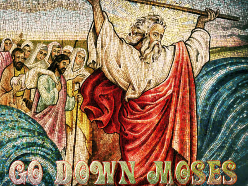 Go Down Moses (Let My People Go) (2022 Remix) (Single)