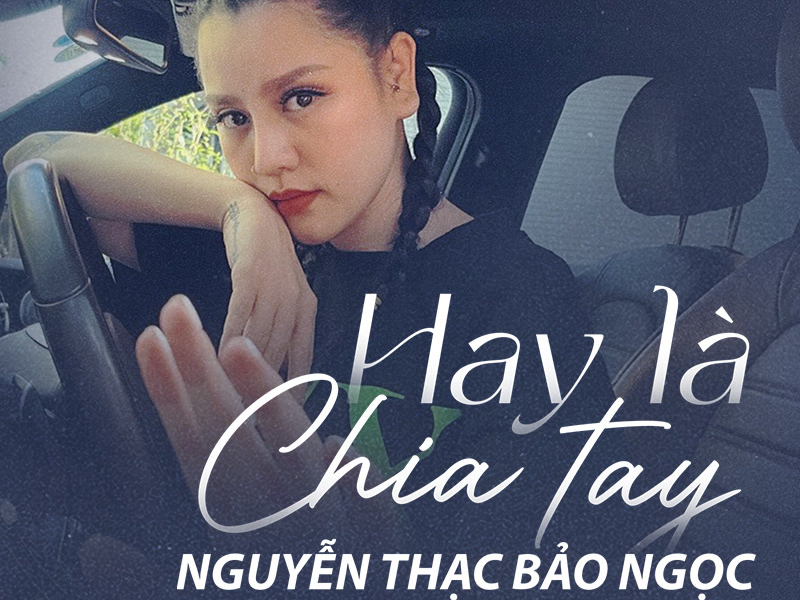 Hay Là Chia Tay (Single)