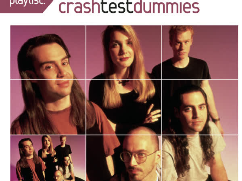 Playlist: The Very Best Of Crash Test Dummies