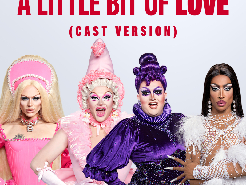 A Little Bit of Love (Cast Version) (Single)