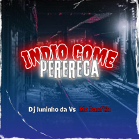 INDIO COME PERERECA (Single)