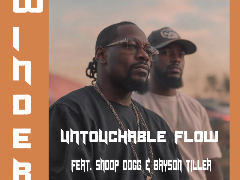 Untouchable Flow (feat. Snoop Dogg & Bryson Tiller) (Single)