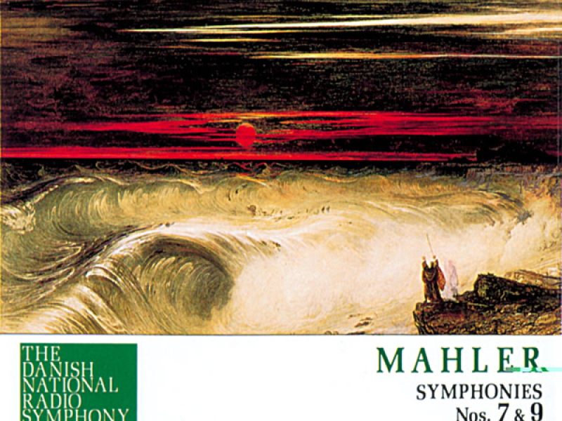 Mahler: Symphonies Nos. 7 & 9
