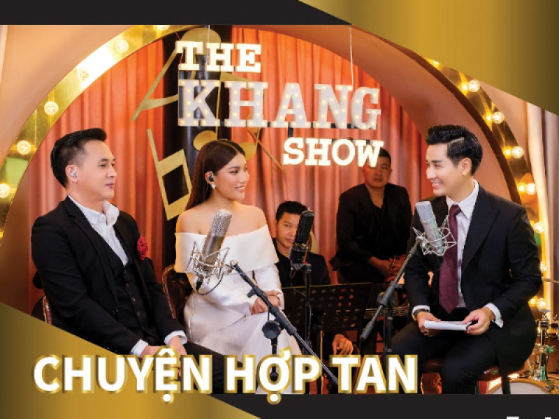 The Khang Show (EP4 Chuyện Hợp Tan)