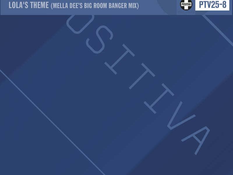 Lola's Theme (Mella Dee’s Big Room Banger Mix) (Single)