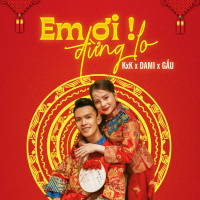 Em Ơi! Đừng Lo (Single)