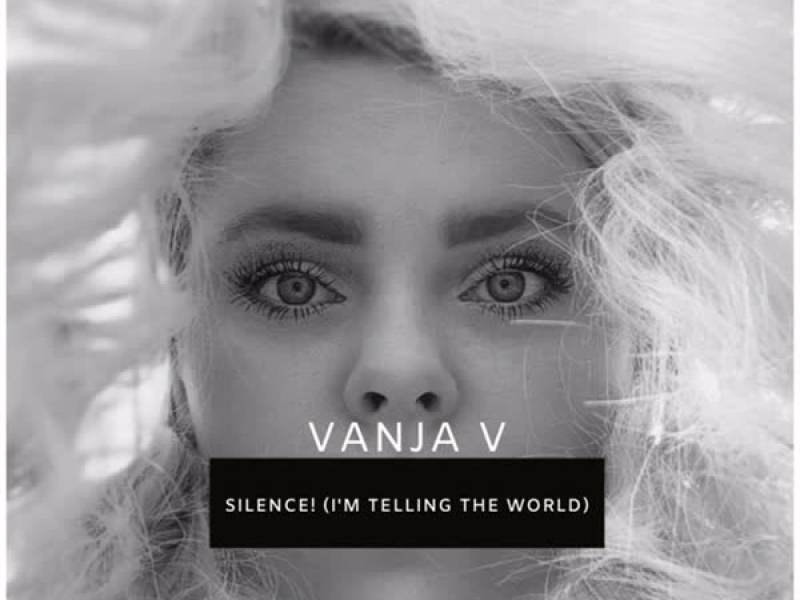 Silence! (I´m Telling the World) (Single)