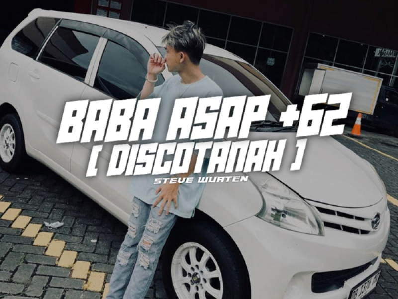 BABA ASAP +62 ( DISCOTANAH ) (Single)