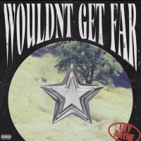 Wouldn't Get Far (Single)