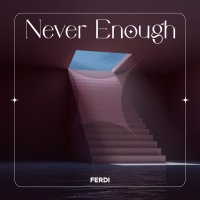 Never Enough (Single)