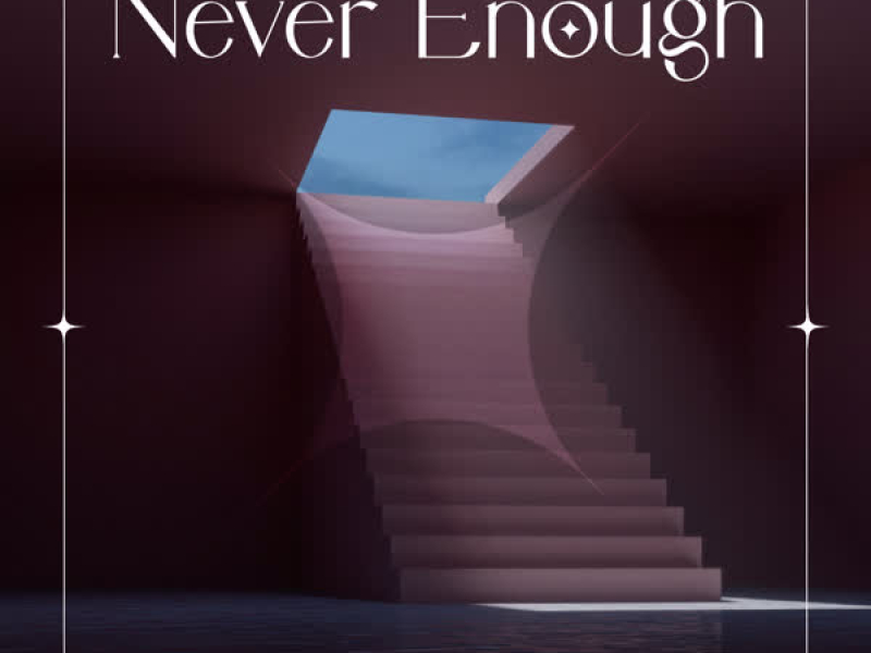Never Enough (Single)