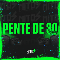Pente de 30 Parte 2 (Single)