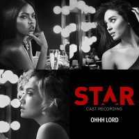 Ohhh Lord (From “Star” Season 2) (Single)