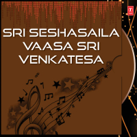 Sri Seshasaila Vaasa Sri Venkatesa