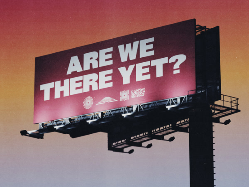 Are We There Yet? (Expanded Edition)