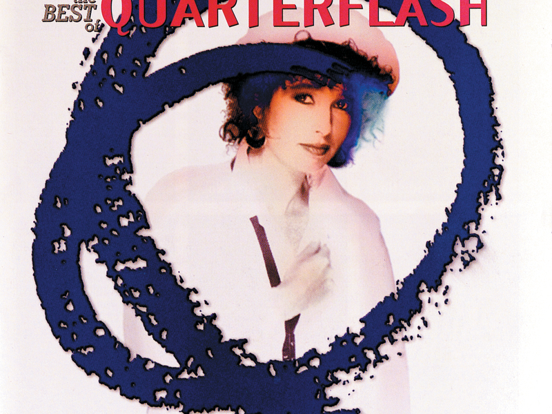 Harden My Heart: The Best Of Quarterflash