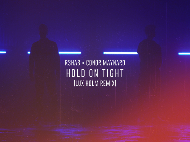 Hold on Tight (Lux Holm Remix) (Single)