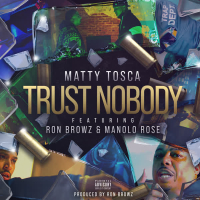 Trust Nobody (feat. Manolo Rose & Ron Browz) (Single)