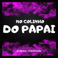 NO COLINHO DO PAPAI (Single)