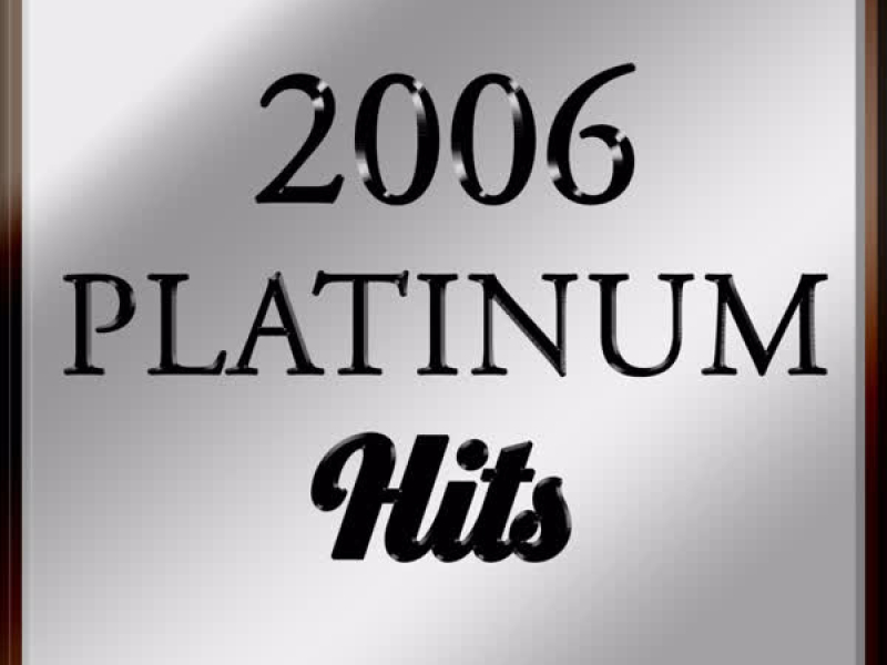 2006 Platinum Hits