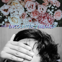 Encounter // Breakup (Single)