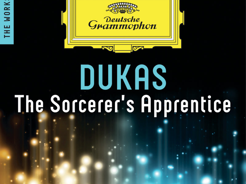 Dukas: The Sorcerer's Apprentice – The Works (Single)