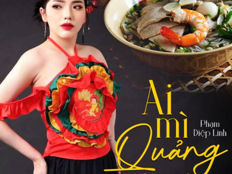Ai Mì Quảng Không (Single)