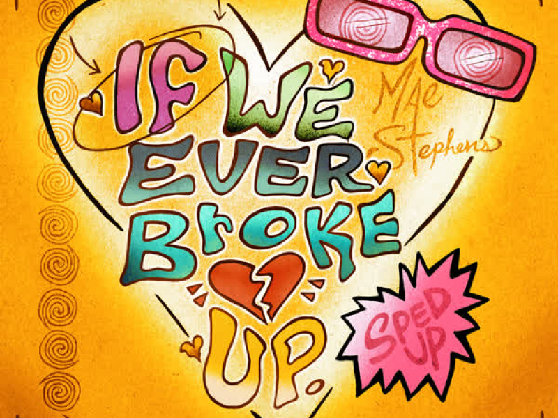 If We Ever Broke Up (Sped Up) (Single)
