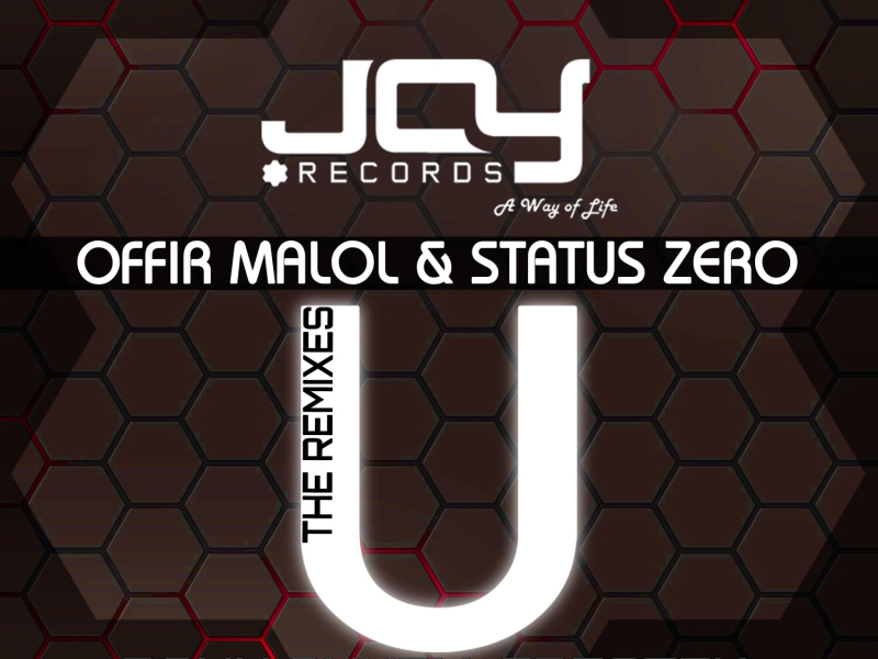 Offir Malol & Status Zero - U Remixes (EP)