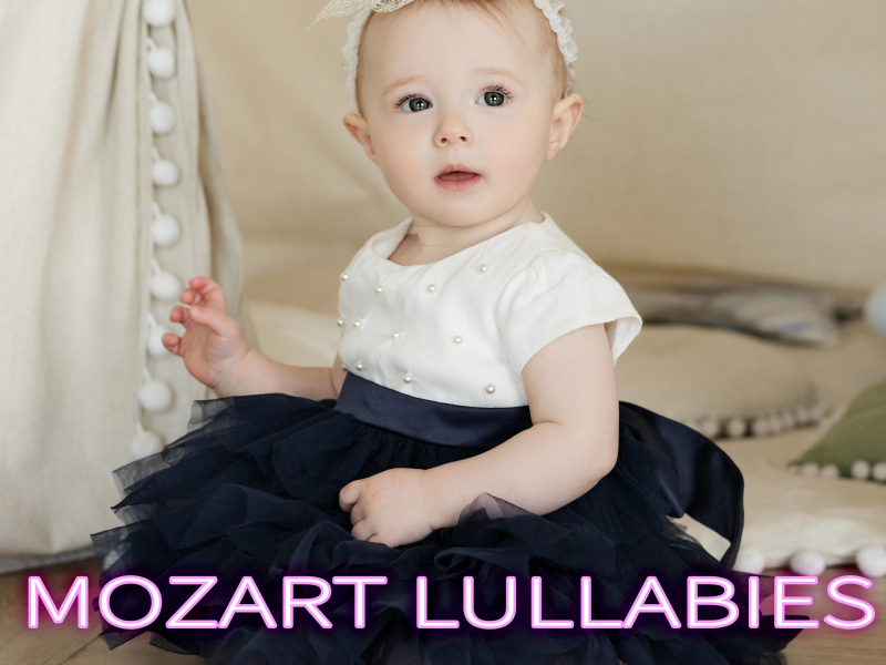 Mozart Lullabies: Classical Sleeping Music for Babies and Children (Single)