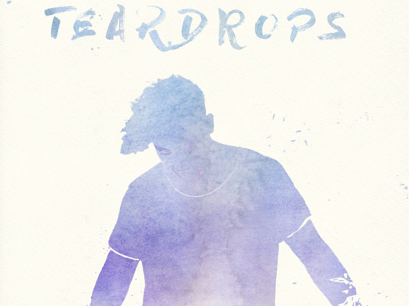 Teardrops (Single)