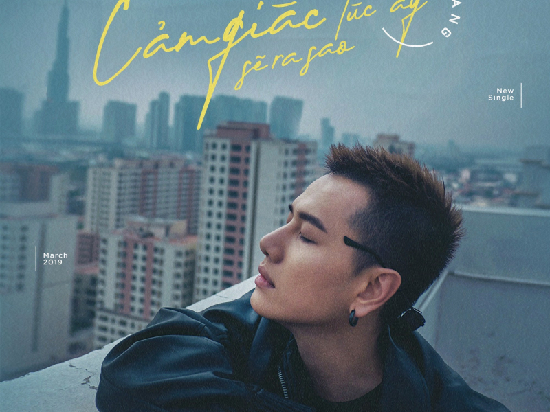 Cảm Giác Lúc Ấy Sẽ Ra Sao (Single)
